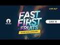 GIVE GOD JANUARY: FAST OF THE FIRST FRUITS | PRAY FAST GIVE | DAY 11