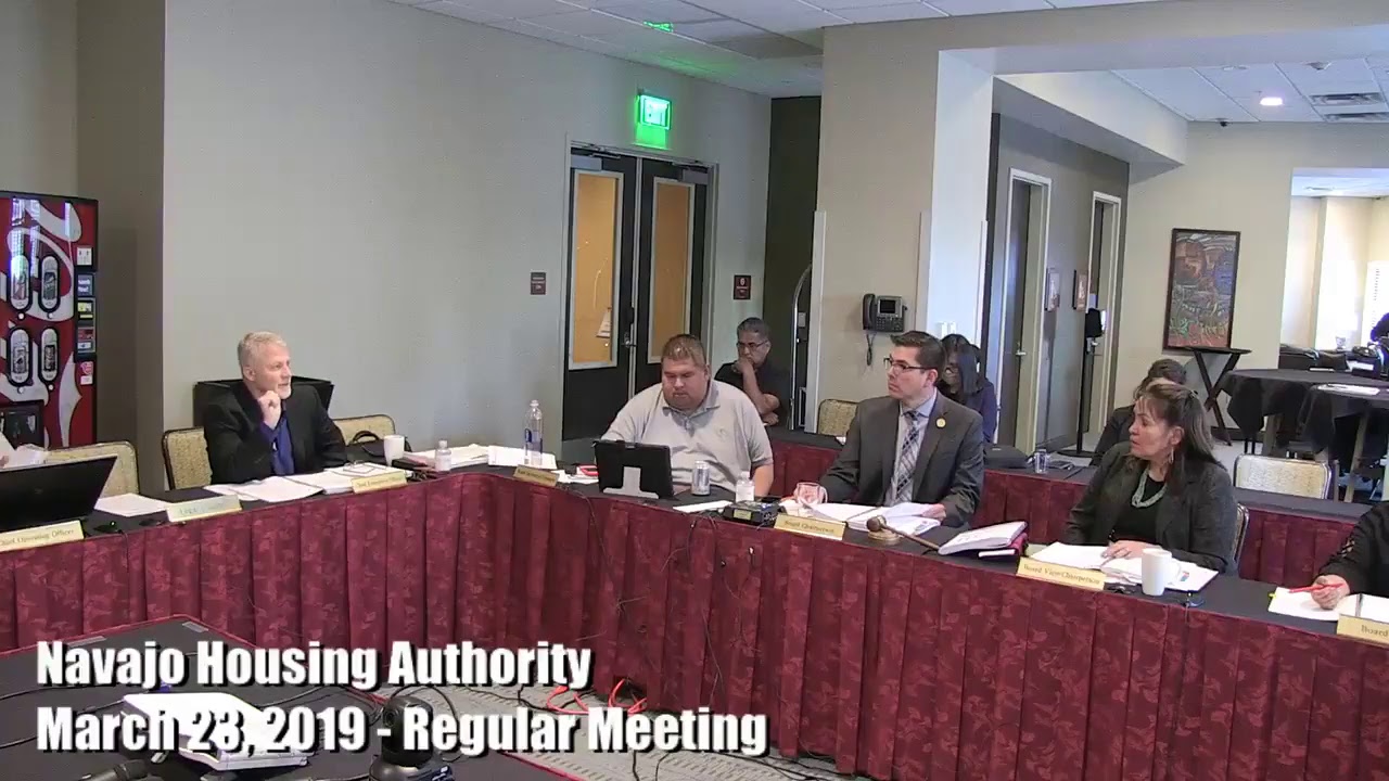Navajo Housing Authority Regular Board meeting March 7, 2019 YouTube