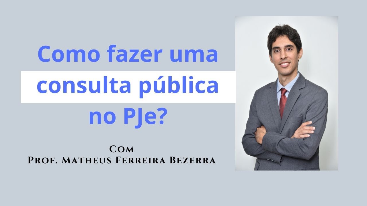 Como fazer uma consulta pública no PJe? YouTube Como fazer uma consulta pública no PJe? YouTube
