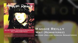 Maggie Reilly - Wait (Remastered) (Echoes Deluxe Version Remastered)