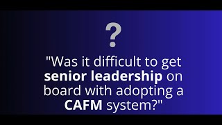 Was It Difficult to Get Senior Leadership On Board with a CAFM System ? | Azolla Insights