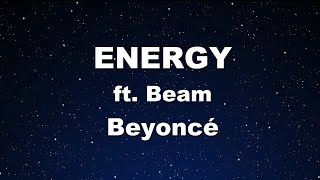 Karaoke♬ ENERGY .ft Beam - Beyoncé 【No Guide Melody】 Instrumental