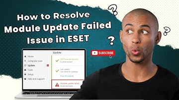 How to Resolve Module Update Failed Issue in ESET? | Antivirus Tales