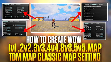 How to Create Wow Map Tdm Classic Settings | How To Create Wow 2v2 4v4 8v8 1v1 Map | Wow Map Pubgm