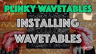 Installing Custom Wavetables on Plinky