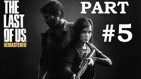 The Last of Us Remastered - Gameplay Walkthrough - The Quarantine Zone - The Cargo - PS4 - Part 5