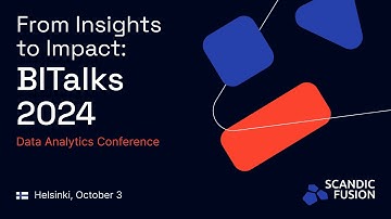 BITalks 2024 | Helsinki - Data Analytics Conference