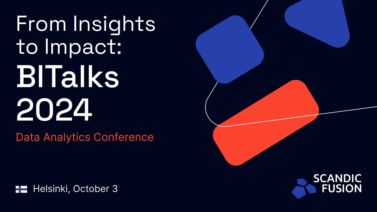 BITalks 2024 | Helsinki - Data Analytics Conference