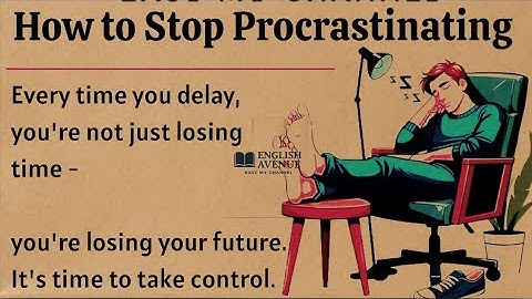 How to Stop Procrastinating || Graded Reader || Improve Your English 📚 