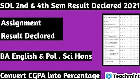 SOL 2nd & 4th Sem Assignment Result Declared 2021 | Convert CGPA into Percentage | Teachmint