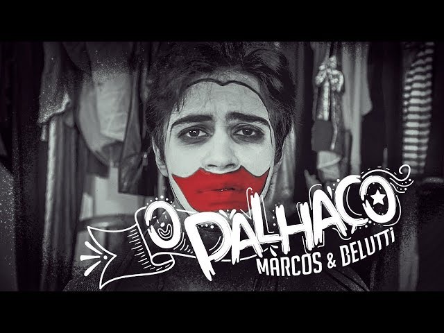 Marcos & Belutti - O Palhaco