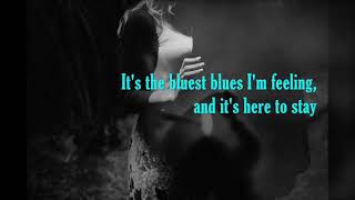 Video thumbnail of "ALVIN LEE - The Bluest Blues  (lyrics on screen)"