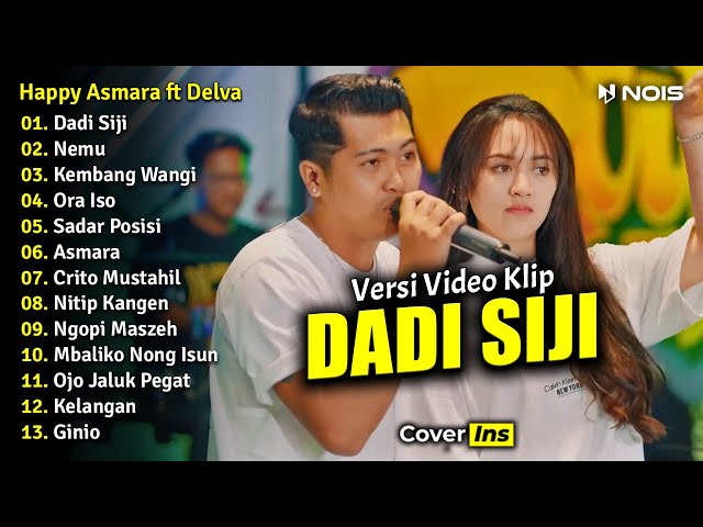 Happy Asmara ft Delva - Dadi Siji, Nemu, Kembang Wangi | Full Album Terbaru 2023 (Video Klip) class=