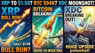 XRP to $1.58? BTC $94K? XDC Moonshot
