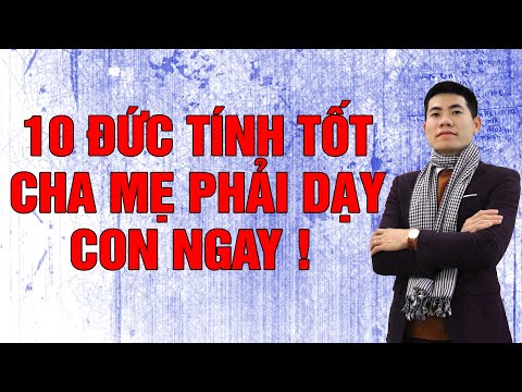 Video: Những đức tính tốt là gì?