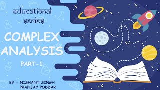 Complex Analysis | Analytic Functions | Part-1 | Basics | Educational Series
