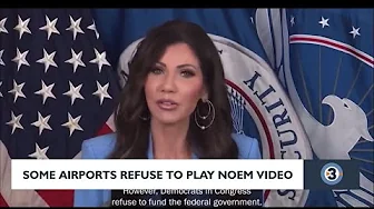 Some airports refuse to play Noem video