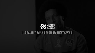Elsie Albert | Papua New Guinea Rugby Captain | Women's Sports Alliance Interview