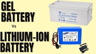 Gel Battery vs Lithiumion Battery | Which One is Right for You?