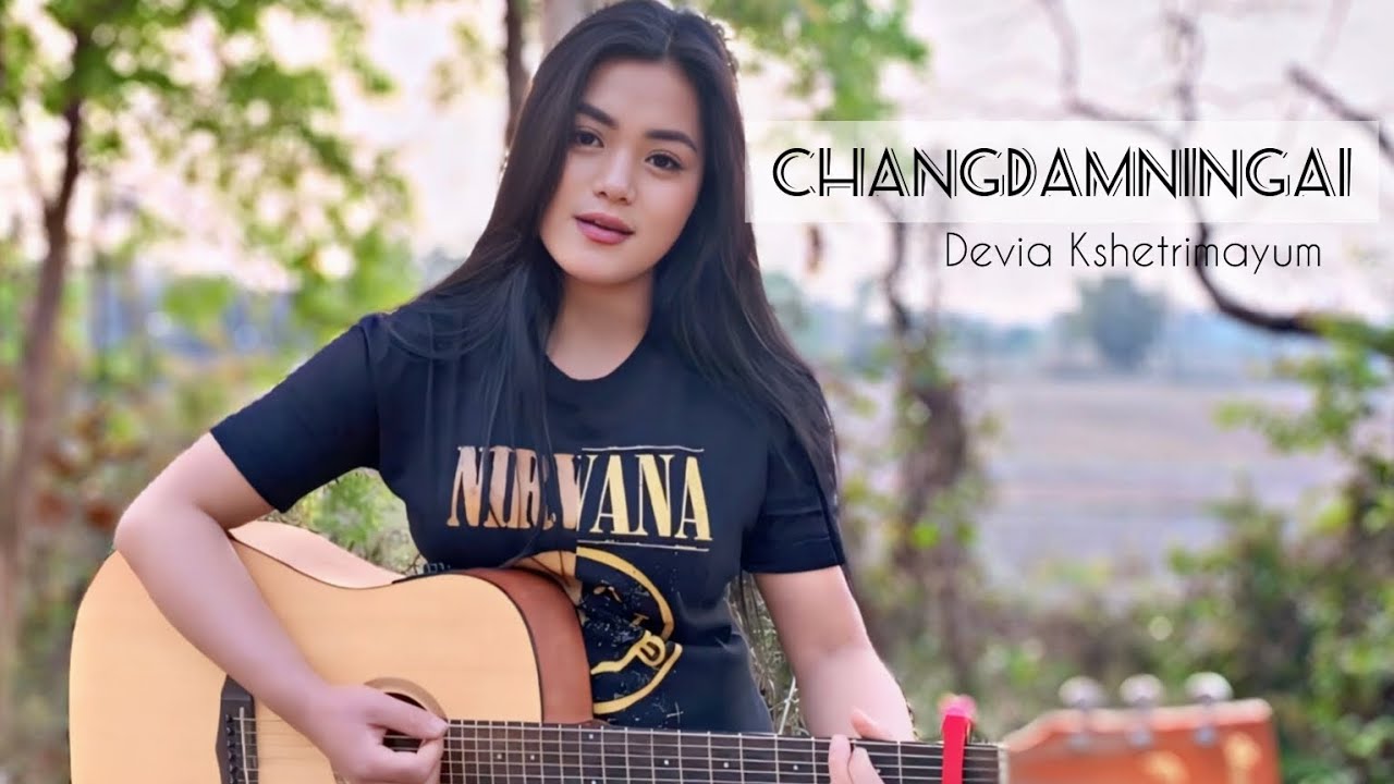 CHANGDAMNINGAI LEITA   JENIT   Cover by Devia Kshetrimayum