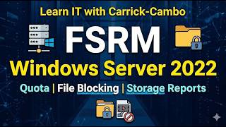 EP8-FSRM in Windows Server 2022 (Khmer) | គ្រប់គ្រង Storage, Quota & File Blocking ងាយៗ