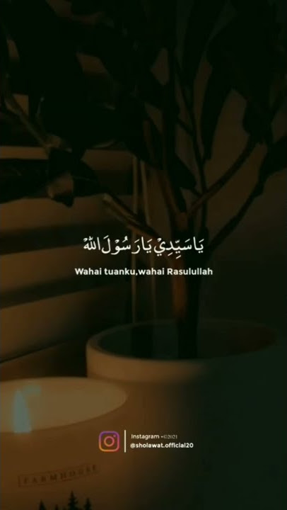 STORY WA SHOLAWAT || YA SAYYIDI YA RASULALLAH #sholawatnabi #sholawatbareng #shorts #short