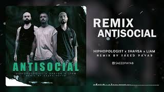 HipHopologist x Shayea x Liam - Antisocial (Remix By Saeed Payab) Resimi