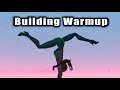 How to Improve Building with Your Warmup (Advanced and Beginner)
