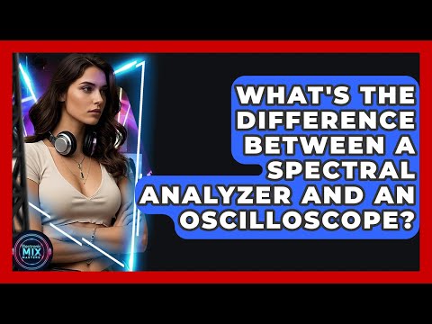 Difference Between Oscilloscope And Spectrum Analyzer