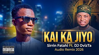 Download lagu DJ OvizTa Ft. Sirrin Fatahi Kai Kajiyo ( Audio Remix) 2026