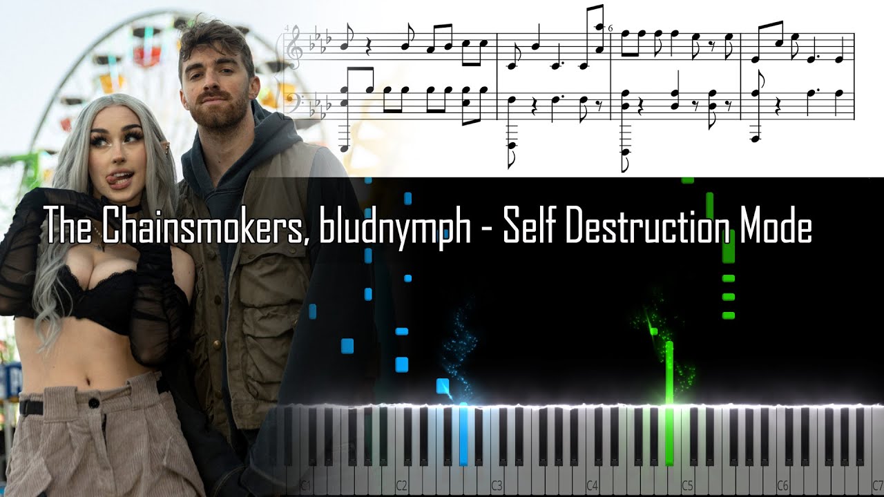 The Chainsmokers, bludnymph Self Destruction Mode Piano Tutorial