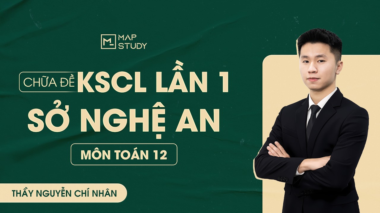 [Toán 12 - 2K8XPS] Chữa Đề Thi Thử Tốt Nghiệp THPT 2026 - Liên Trường THPT Nghệ An