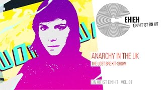 EIN HIT IST EIN HIT Vol. 31: Anarchy in the UK // Naima Husseini // Wonderwall // #ehieh