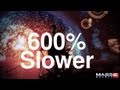 Mass effect  illusive man 600 slower