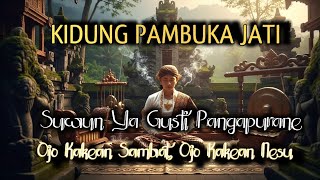 Download Lagu  KIDUNG PAMBUKA JATI — Musik Spiritual Jawa Kuno | Lagu Meditasi \u0026 Renungan Jiwa | Suara Alam Mistis MP3 Download Lagu  KIDUNG PAMBUKA JATI — Musik Spiritual Jawa Kuno | Lagu Meditasi \u0026 Renungan Jiwa | Suara Alam Mistis MP3