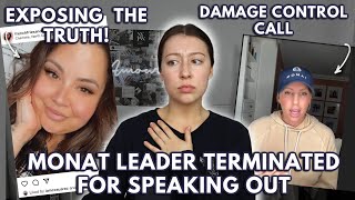 MONAT LEADER TERMINATED FOR SPEAKING OUT!