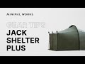 [GEAR TIPS] 미니멀웍스 잭 쉘터 플러스 설치 방법｜MINIMALWORKS JACK SHELTER PLUS SET UP VIDEO