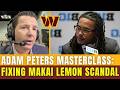 ADAM PETERS MASTERCLASS: FIXING MAKAI LEMON SCANDAL| Commanders News Today