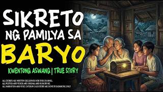 Download Lagu SIKRETO NG PAMILYA SA BARYO | Kwentong Aswang | True Story MP3