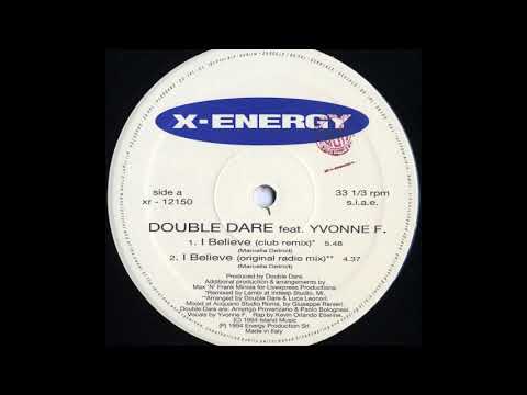 Double Dare — Double Dare Feat. Yvonne F. - I Believe (Club Remix) (A1)