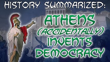 History Summarized: Athens (Accidentally) Invents Democracy