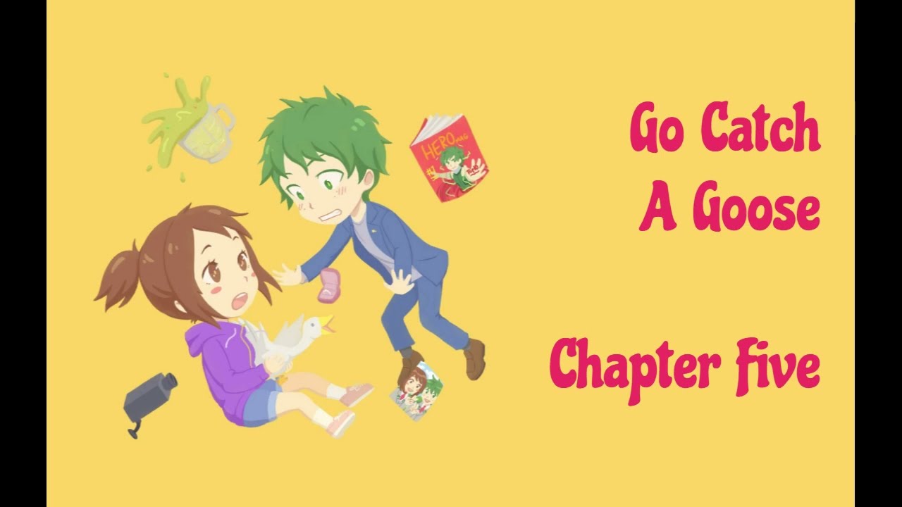 My Hero Academia Izuocha Fanfic - Go Catch A Goose - Chapter Five