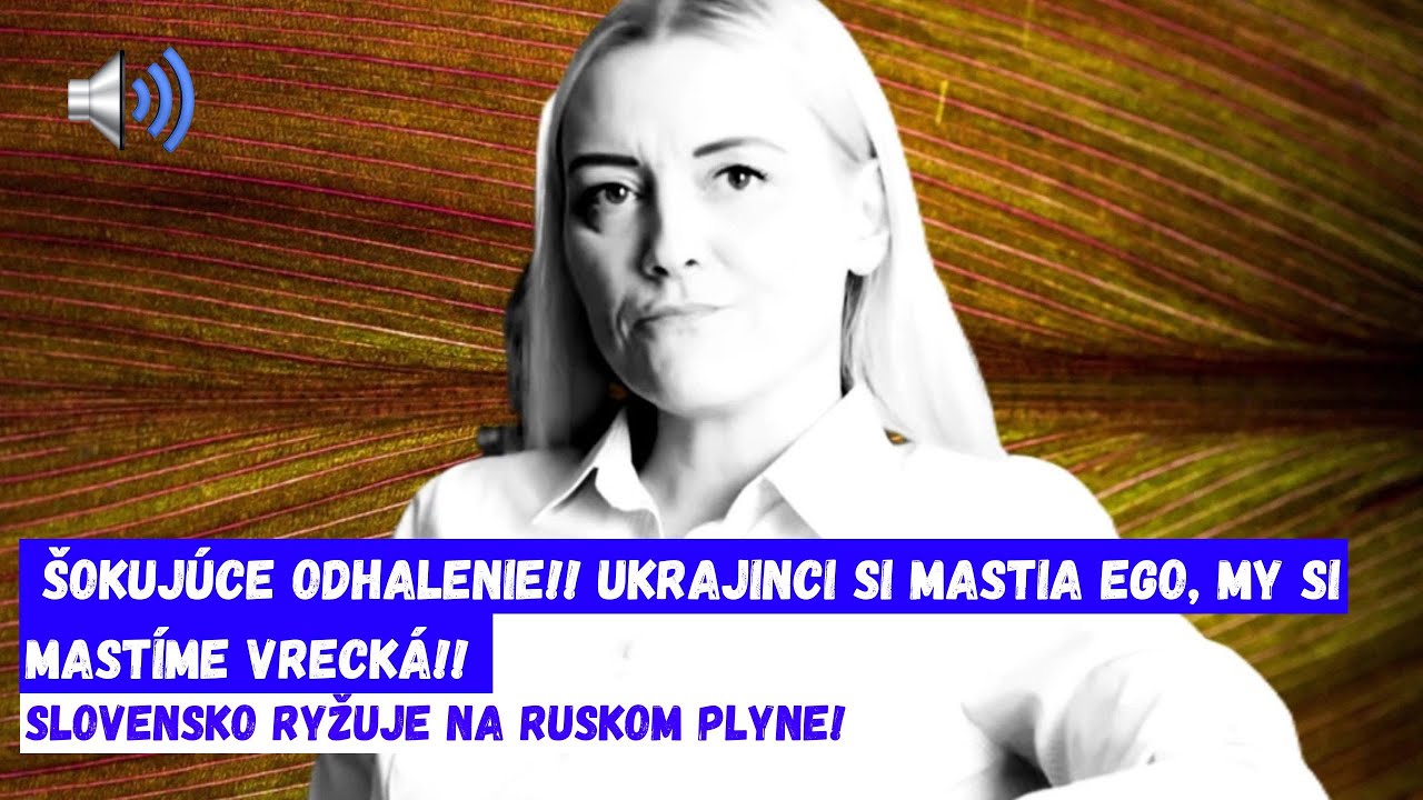 ŠOKUJÚCE ODHALENIE!! Ukrajinci si mastia ego, my si mastíme vrecká !!