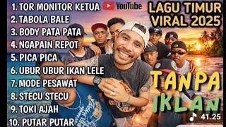 LAGU TIMUR VIRAL TIKTOK 2026 TOR MONITOR KETUA || FULL ALBUM NO IKLAN!!🎵