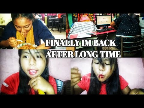 Finally I am back after long time|| Asanew Sangma #vlog