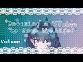 Becoming a VTuber to Save My Life - Vol. 3
