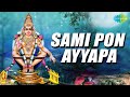 Sami pon ayyapa lyrical   pallikattu sabarimalaikku   ayyappan songs  somu  gaja   k veeramani