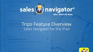 Trips Feature Overview | Sales Navigator for the iPad