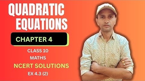 Quadratic equations ll Chapter 4 ll Class 10 Maths ll NCERT solutions #