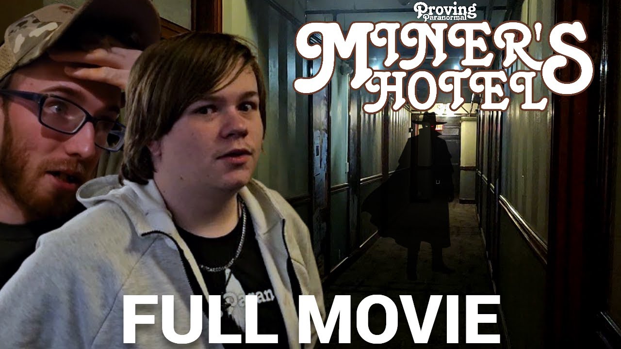 The Miner's Hotel OVERNIGHT [FULL MOVIE]